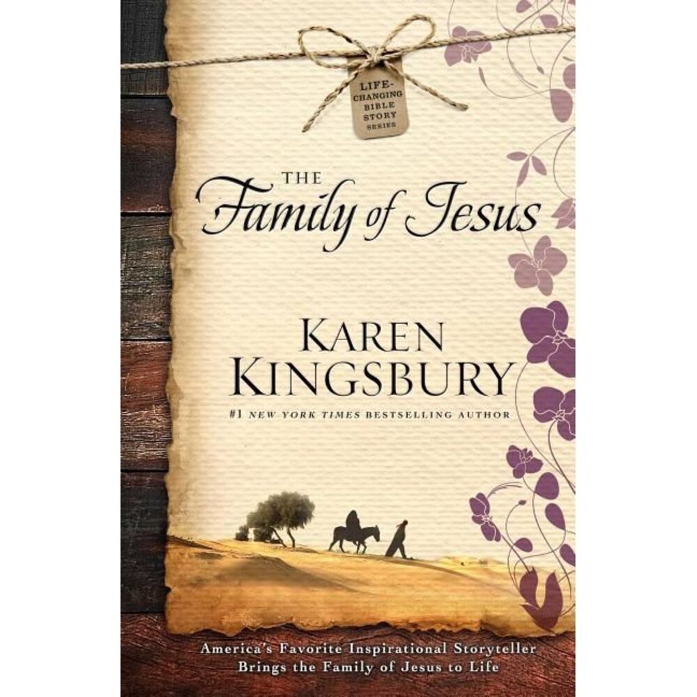 The Family of Jesus -- Karen Kingsbury